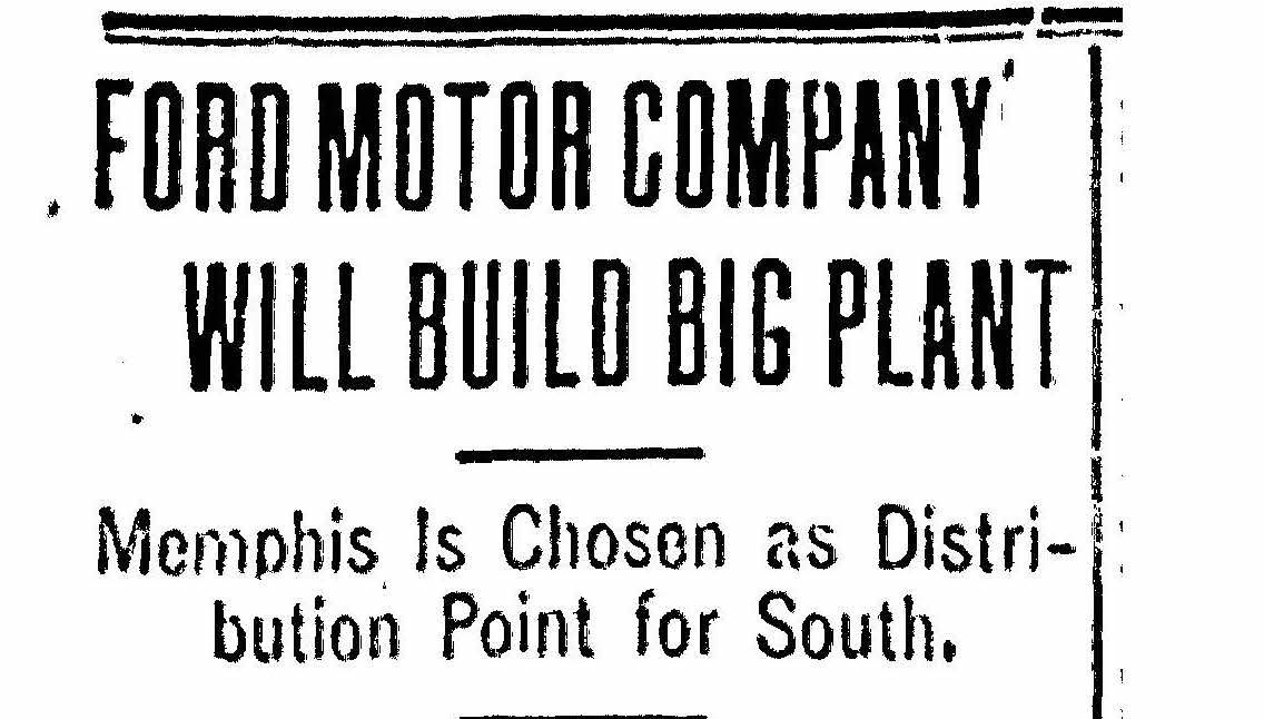 Ford Motor Company chooses Memphis; 1912